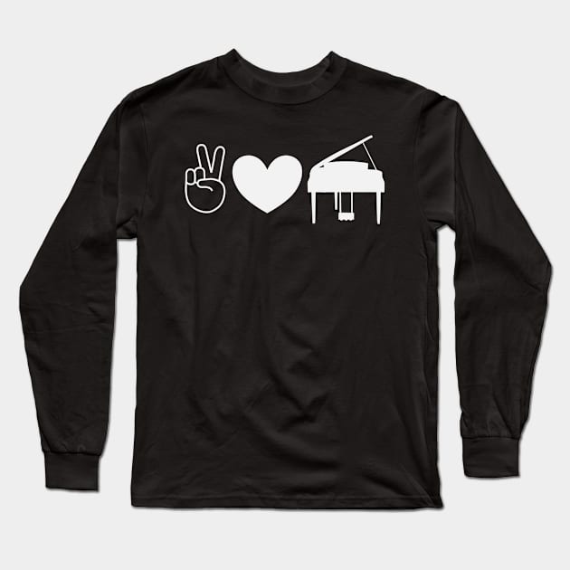 Peace Love Piano Pianist Piano Player Gift for Men Women Kids Long Sleeve T-Shirt by JPDesigns